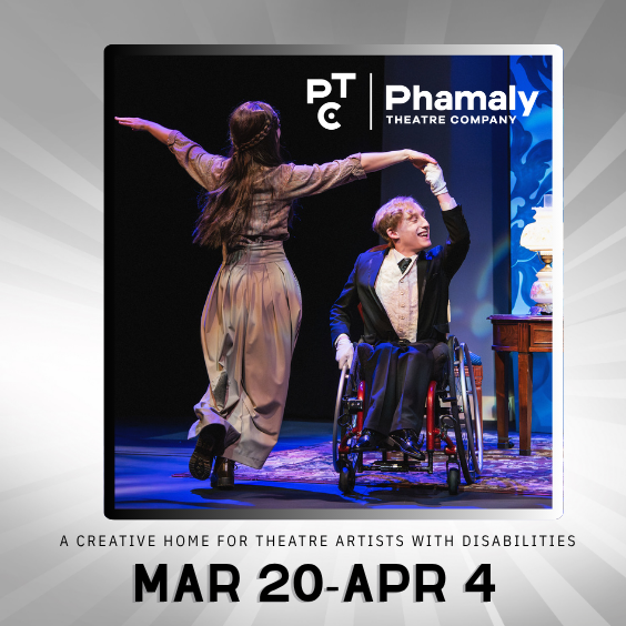 13 Phamaly Theatre Company March 20-Apr 4
