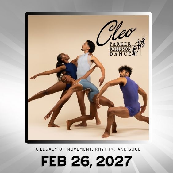 2026-27 Season cleo Cleo Parker Robinson Dance Feb 26, 2026