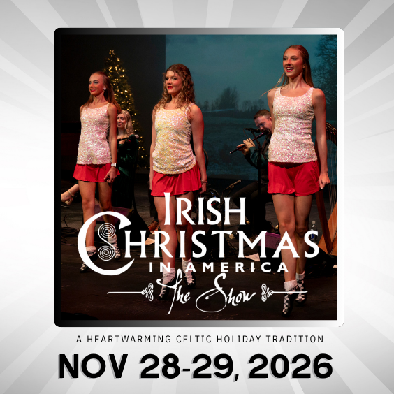 7 Irish Christmas NOV 28-29, 2026