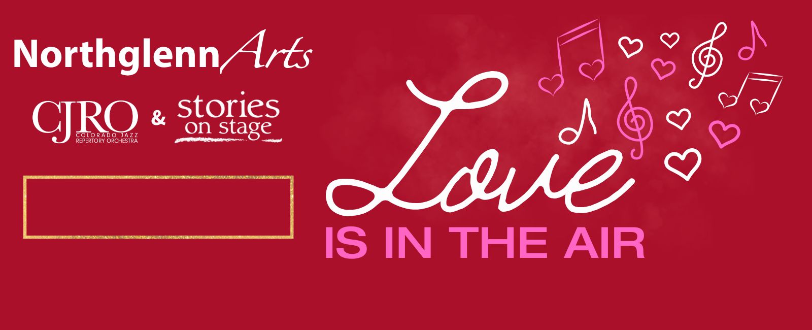 Love is in the Air CJRO and Stories on Stage