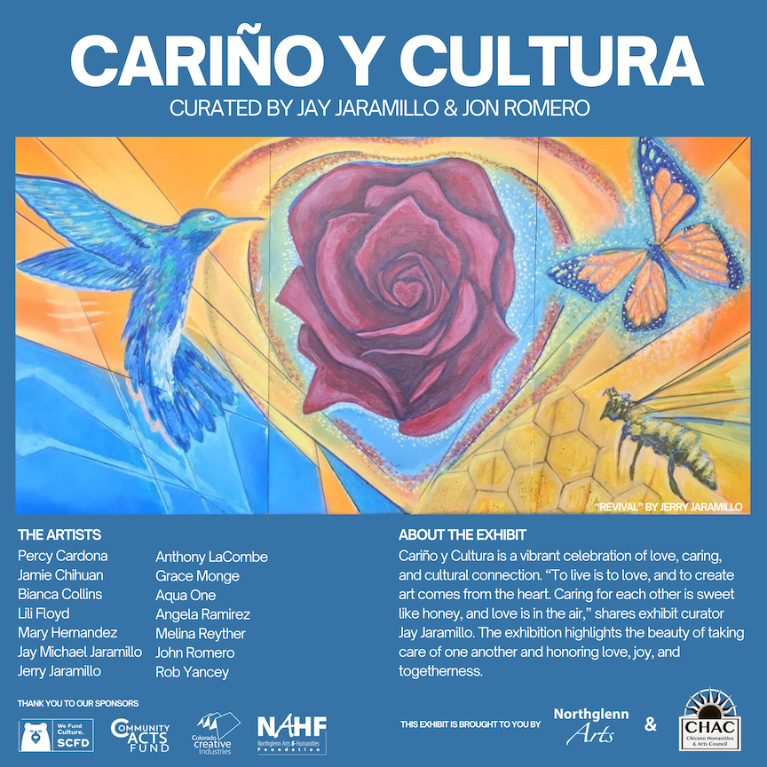 Poster for the art exhibit Cariño y Cultura, curated by Jay Jaramillo and Jon Romero. A colorful mural-style image shows a hummingbird, monarch butterfly, and honeybee surrounding a red rose inside a heart, symbolizing love, care, and cultural connection. The poster includes a list of participating artists, exhibit description, and sponsor logos.