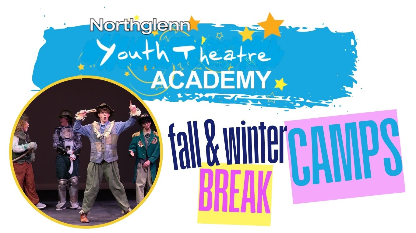 Fall Winter Break Northglenn Youth Theatre Academy Fall & Winter Break Camps