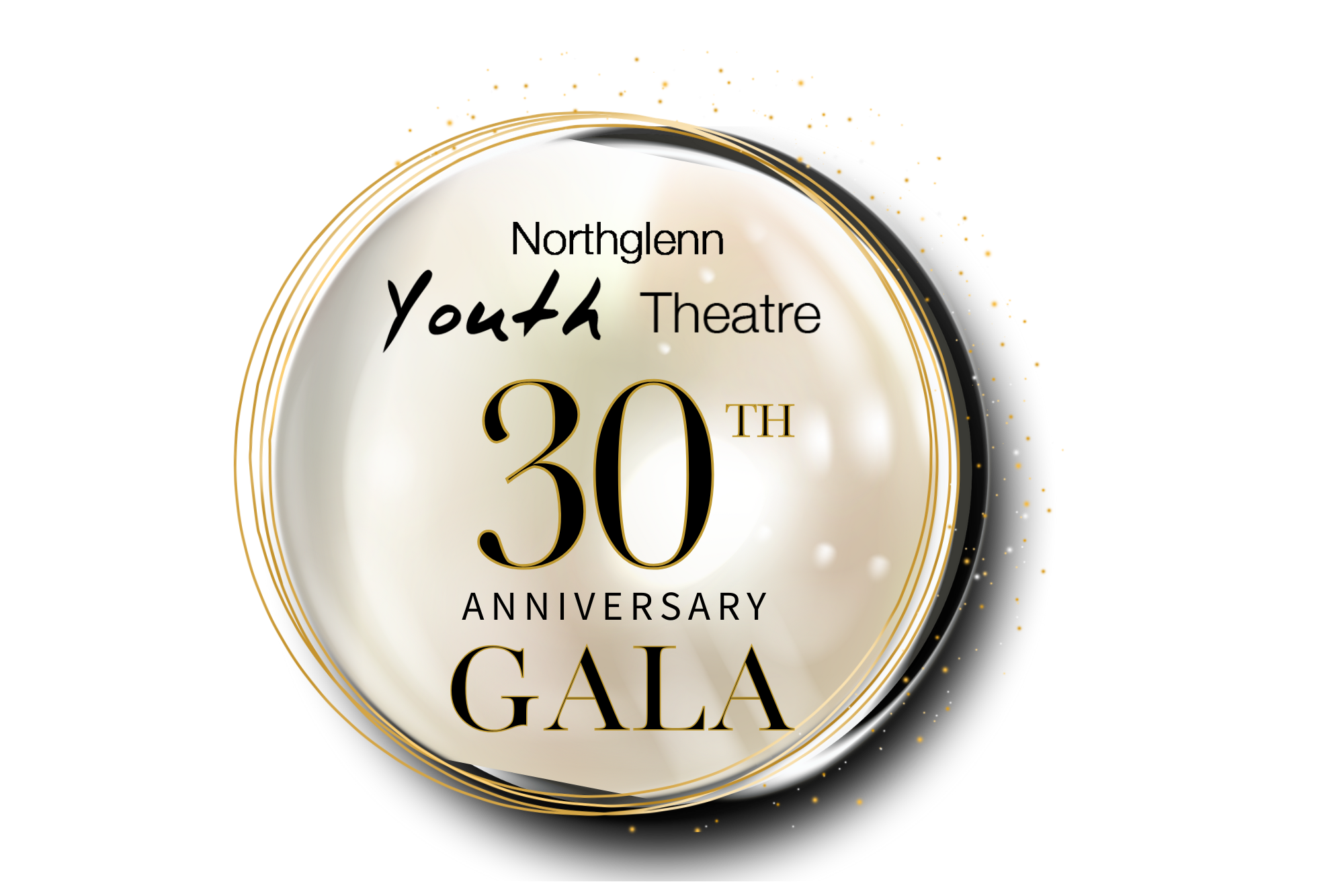 A large pearl with the words "Northglenn Youth Theatre 30th Anniversary Gala" on it