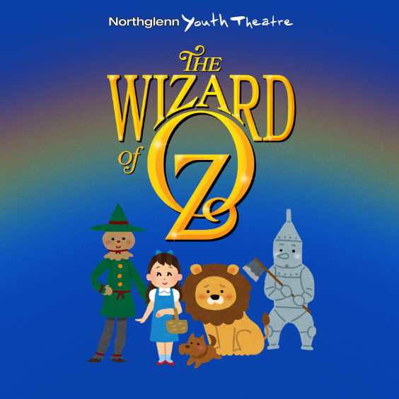 Northglenn Youth Theatre "Wizard of Oz" poster